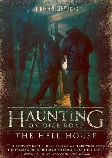 A Haunting on Dice Road: The Hell House