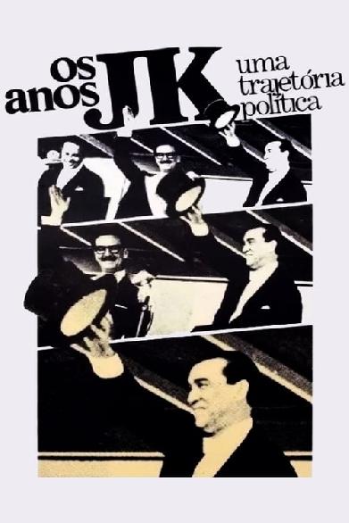 Os Anos JK: Uma Trajetória Política