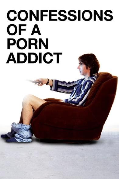 Confessions of a Porn Addict