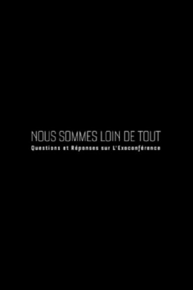 Alexandre Astier - Nous sommes loin de tout