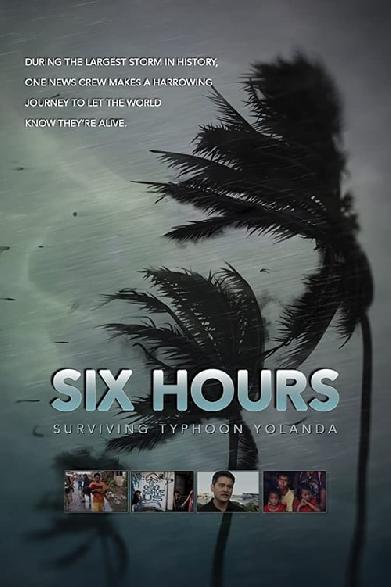 Six Hours: Surviving Typhoon Yolanda