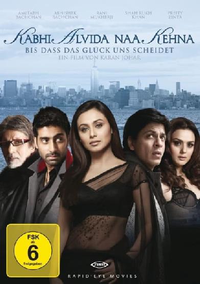 Kabhi Alvida Naa Kehna - Bis dass das Glück uns scheidet