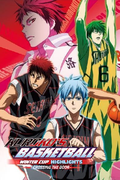 Kuroko’s Basketball - Winter Cup Highlights Movie 3 Crossing the Door