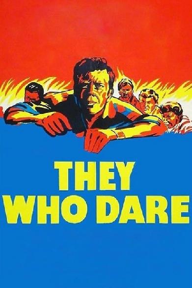 They Who Dare