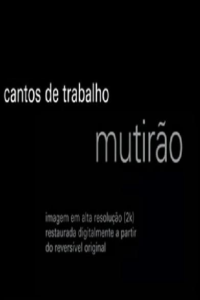 Cantos de Trabalho - Mutirão