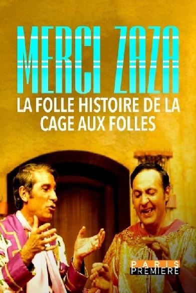 Merci Zaza - La folle histoire de la Cage aux Folles