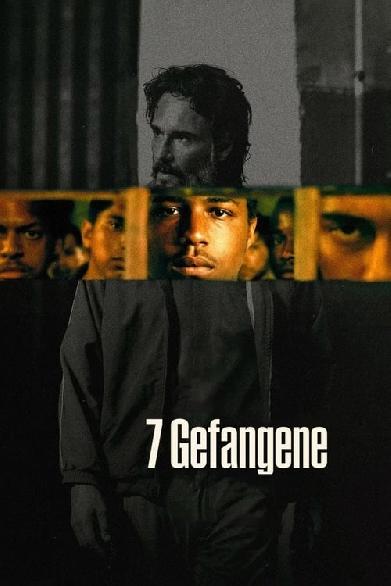 7 Gefangene