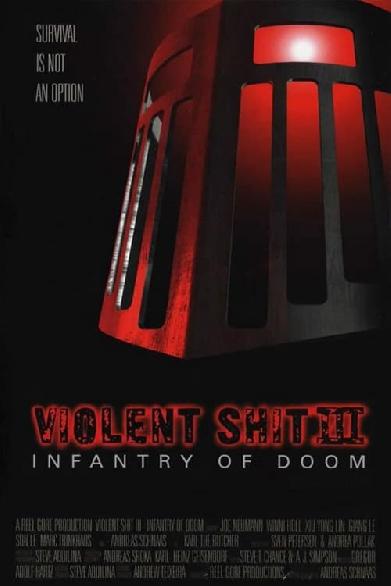 Violent Shit III: Infantry of Doom