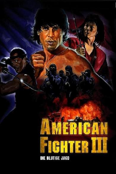 American Fighter 3: Die blutige Jagd