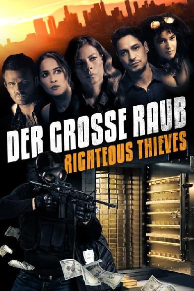 Der grosse Raub - Righteous Thieves