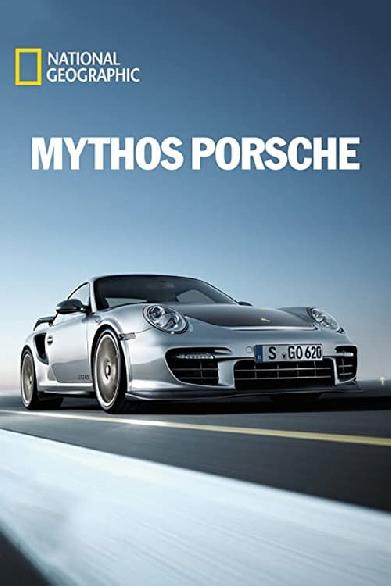 National Geographic - Mythos Porsche