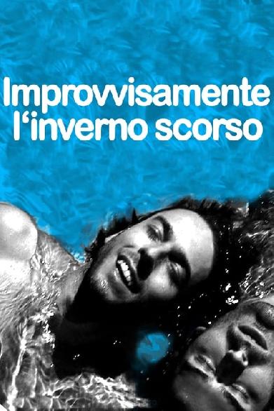 Improvvisamente l'inverno scorso