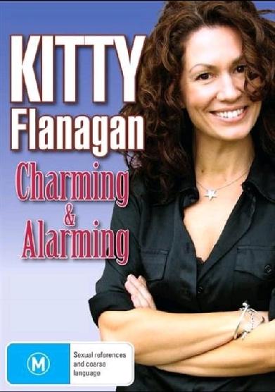 Kitty Flanagan: Charming & Alarming