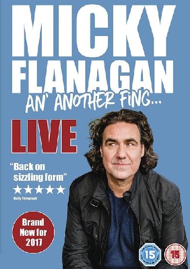 Micky Flanagan - An' Another Fing Live