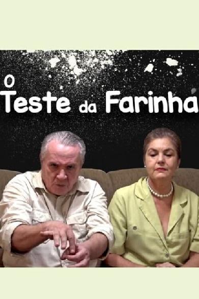 O Teste da Farinha