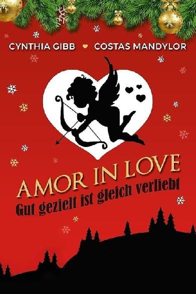 Amor in Love - Gut gezielt ist gleich verliebt