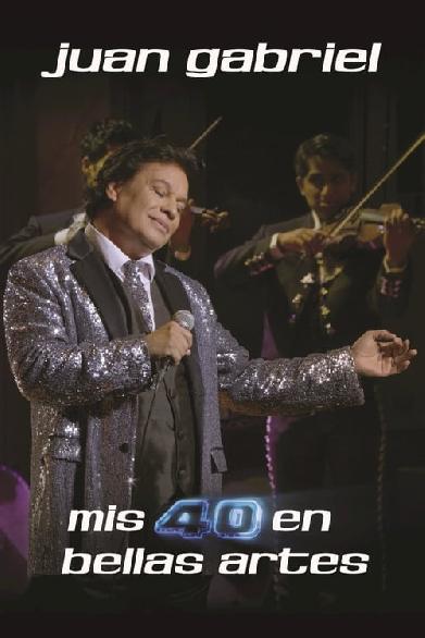 Juan Gabriel: Mis 40 en Bellas Artes