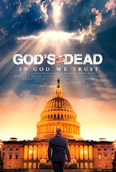 God's Not Dead: In God We Trust