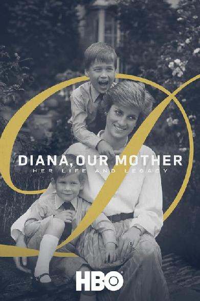 Unsere Mutter Diana - Ihr Leben und ihr Vermächtnis