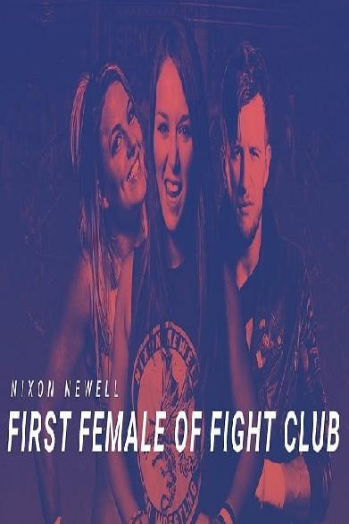 Nixon Newell: First Female of Fight Club