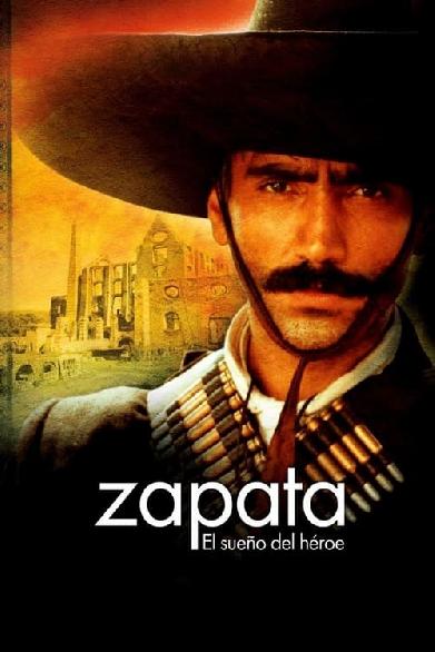 Zapata: El sueño de un héroe