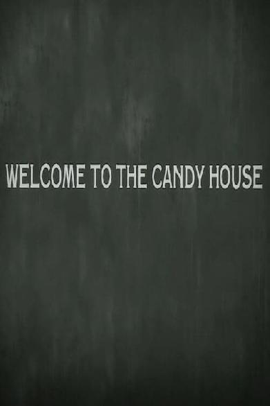 Welcome to the Candy House