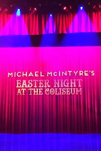 Michael McIntyre's Easter Night at the Coliseum