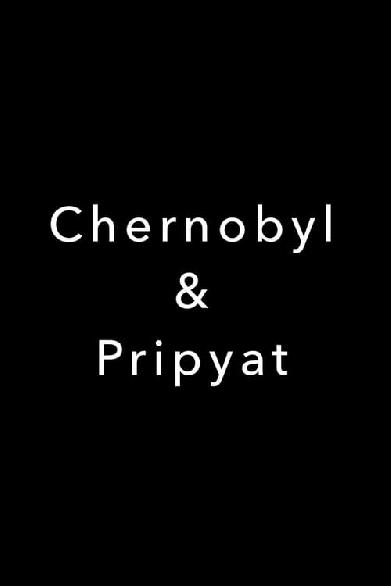 Chernobyl & Pripyat 2007