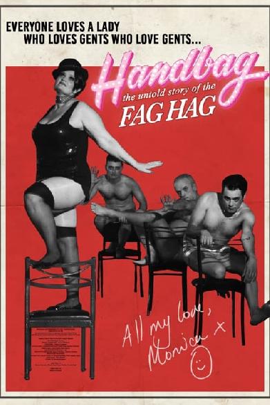 Handbag: The Untold Story of the F*g Hag