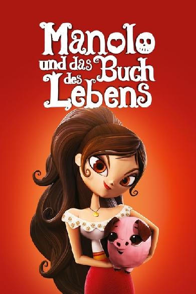 Manolo und das Buch des Lebens