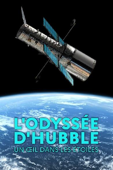 L'odyssée d'Hubble, un œil dans les étoiles