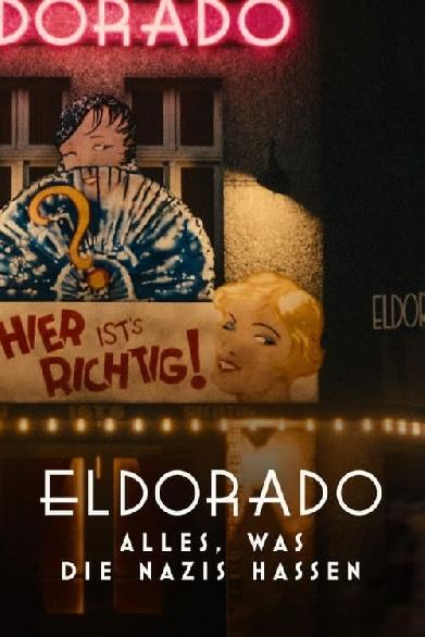 Eldorado – Alles, was die Nazis hassen