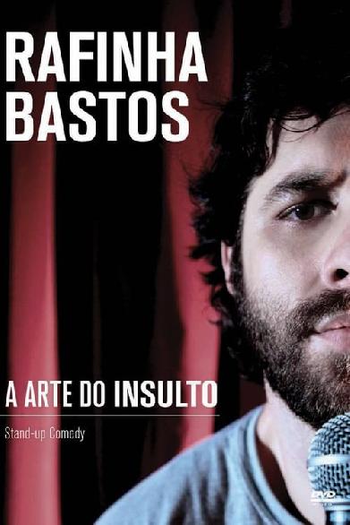 Rafinha Bastos: A Arte do Insulto