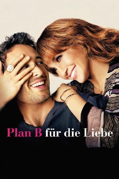 Plan B für die Liebe