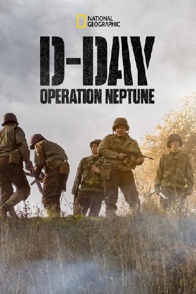 D-Day: Operation Neptune