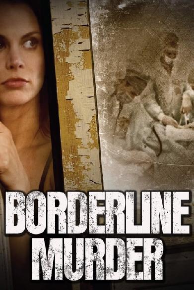 Borderline Murder - Schönheit um jeden Preis