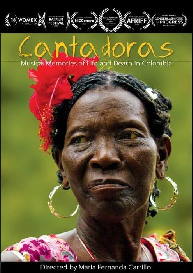 Cantadoras. Memorias de vida y muerte en Colombia