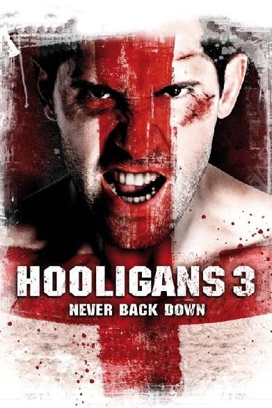 Hooligans 3 - Never Back Down