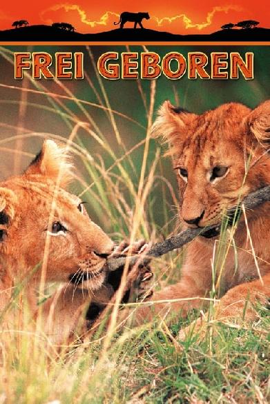 Frei geboren - Königin der Wildnis