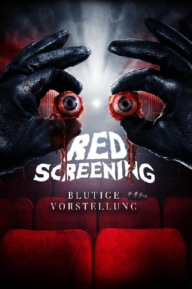 Red Screening - Blutige Vorstellung