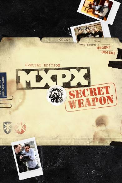 MxPx - How to Build a Secret Weapon