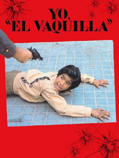 Yo, 'El Vaquilla'