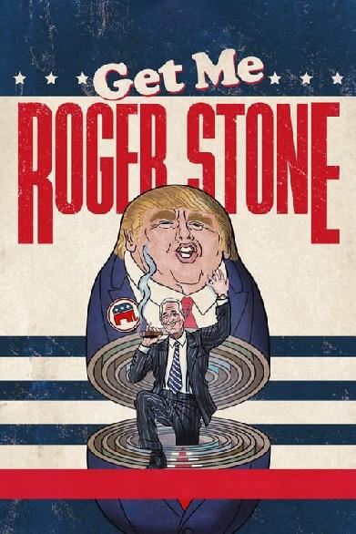 Get Me Roger Stone