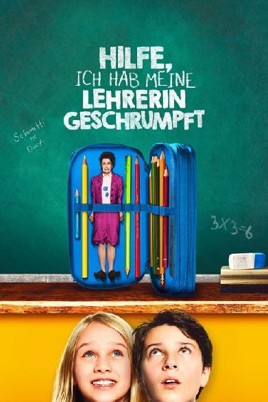 Hilfe, ich hab meine Lehrerin geschrumpft