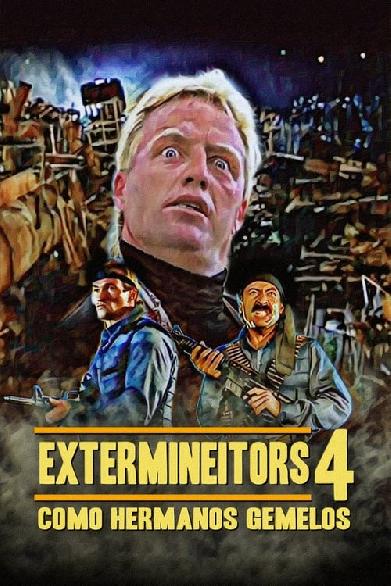 Extermineitors IV: Como hermanos gemelos