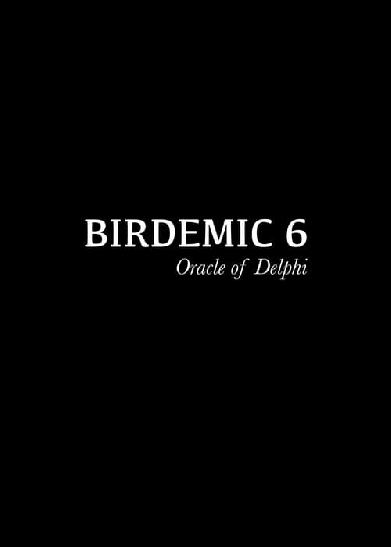 Birdemic 6: Oracle of Delphi