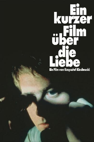 Ein kurzer Film über die Liebe