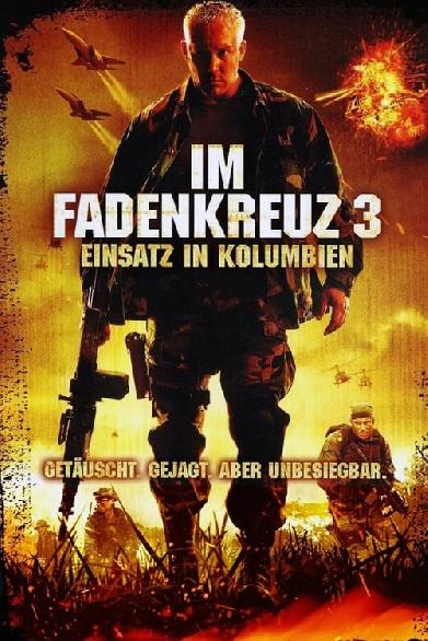 Im Fadenkreuz 3 - Einsatz in Kolumbien