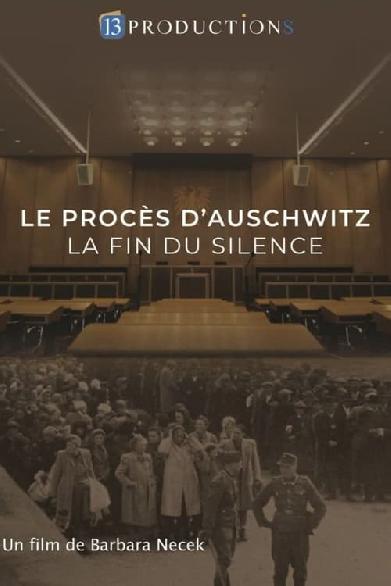 Le procès d'Auschwitz, la fin du silence