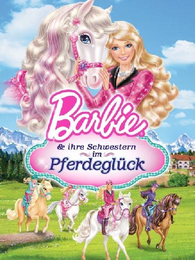 Barbie & ihre Schwestern im Pferdeglück